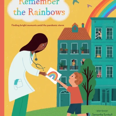 Remember the Rainbows