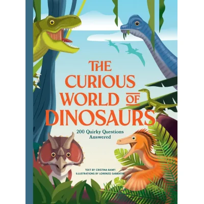 The Curious World of Dinosaurs