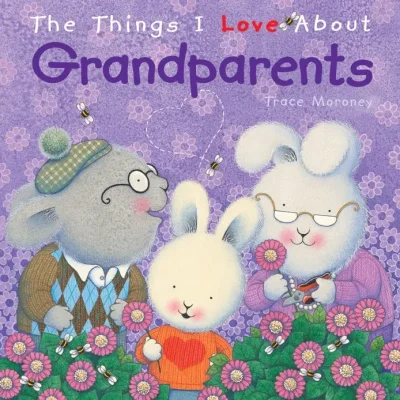 Things I Love About Grandparents